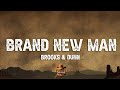 Brooks & Dunn - Brand New Man (Lyrics)