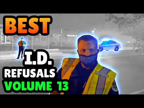 BEST I.D. REFUSALS - 1st Amendment Audit Compilation - VOLUME 13