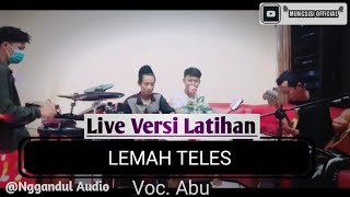 Download lagu LEMAH TELES - MUNGSISI (Liver Cover Versi Latihan) mp3