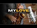 MY LOVE Paul McCartney Sax Angelo Torres Saxophone Cover AT Romantic CLASS 21