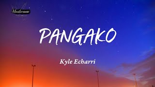 PANGAKO- kyle Echarri