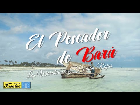 El Pescado de Barú - Los Warahuaco & Hernán Rojas (Video Letra) | Discos Fuentes