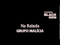 Grupo Malícia - Na Balada