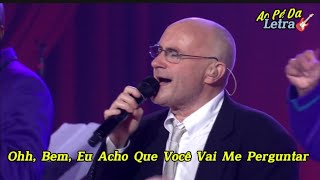 Phil Collins - My Girl / Tradução - Legendado