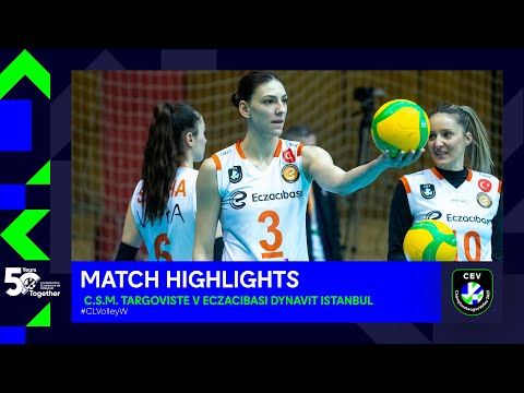 Highlights | C.S.M. TARGOVISTE vs. Eczacibasi Dynavit ISTANBUL | CEV Champions League Volley 2023