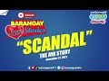 SCANDAL AYA Papa Dudut Barangay Love Stories