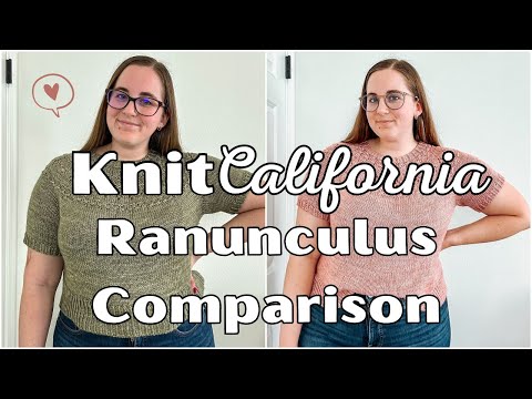 New Ranunculus + Comparison - Knit California Podcast Episode 44