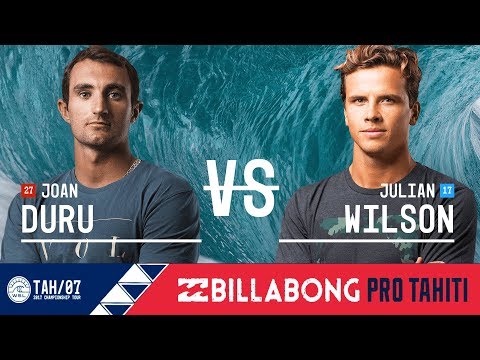 Joan Duru vs. Julian Wilson - Quarterfinals, Heat 4 - Billabong Pro Tahiti 2017