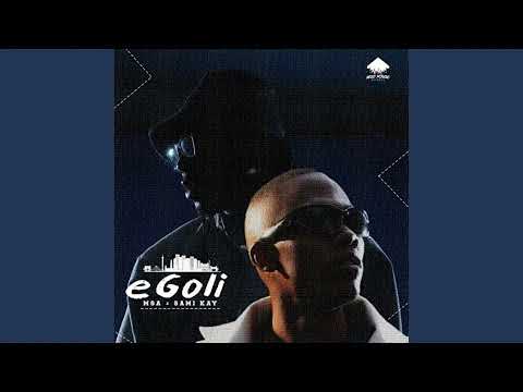 MSA & Samikay- eGoli