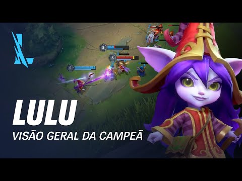 Visão geral da Campeã: Lulu | Mecânica de jogo – League of Legends: Wild Rift