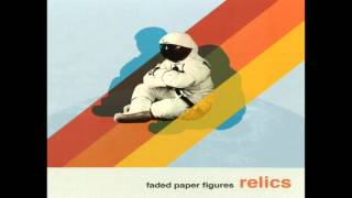 Faded Paper Figures - Not The End Of The World video