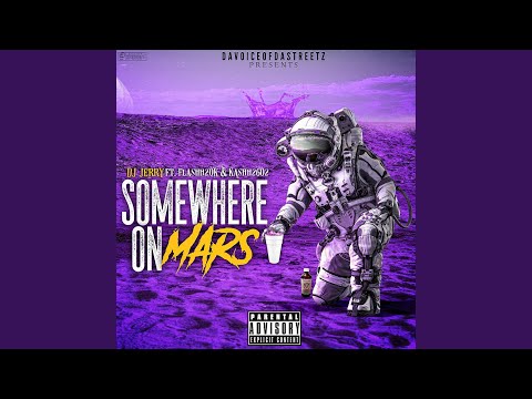 Somewhere On Mars (feat. Flashh20k & Kashh2602) (Radio Edit)