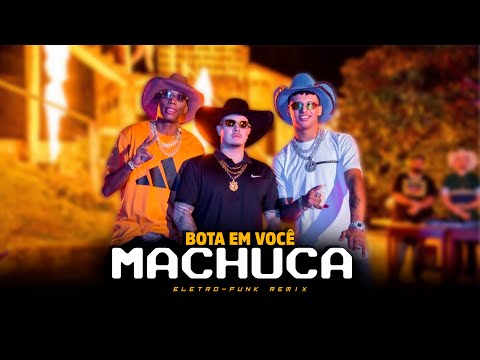 BOTA EM VOCÊ MACHUCA - Jottapê, MC GW e MC Levin [ SAMUKA PERFECT REMIX ] ELETRO-FUNK 2022