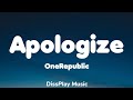 OneRepublic Apologize Lyrics