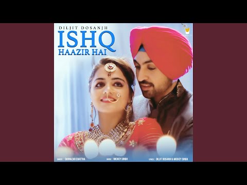 Gallan Pyar Di ("Ishq Haazir Hai") — watch video