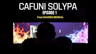 CAFUNI SOLYPA Episode 1 (Feat Damien Bernal)