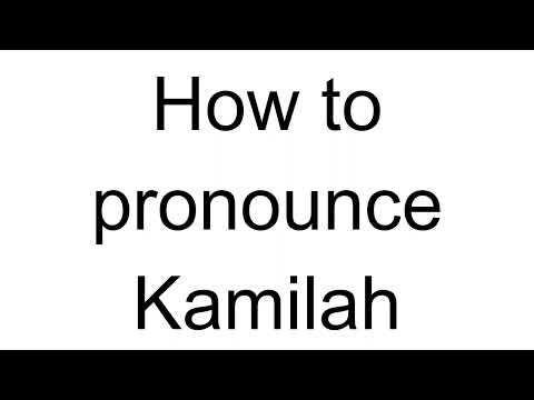 How to Pronounce Kamilah (English)
