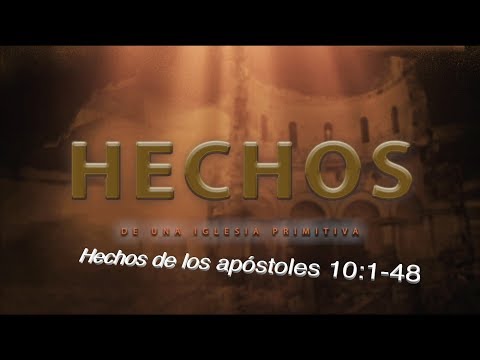 Hechos 10:1-48