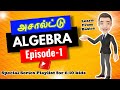 Algebra Basics Episode 1 Asaltu Algebra Class 6 To 10 Algebra Maths In Tamil Learn Algebra