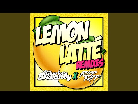Lemon Latte (J.G Remix)