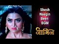 Shesh Naagin Been BGM Naagin 6 Colors Music S