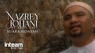 Download lagu NAZREY JOHANI & AKHIL HAYY • Suara Hidayah mp3