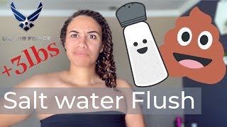 Salt Water Flush FAIL- GAINED 3 POUNDS | Losing Weight For MEPS