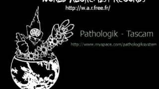 Pathologik - Tascam - 10 Years Of W.A.R. - World Alchemist Records