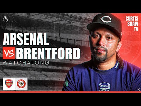 Arsenal V Brentford Live Watchalong (Curtis Shaw TV)