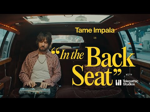 Tame Impala: In the Back Seat with Orchid