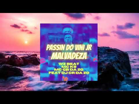 Passin do Vini JR Malvadeza - Mc K9,MC CR DA ZO,WZ Beat,feat DJ CR da ZO (Homenagem Vinicius Junior)