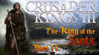 Crusader Kings III | Scotland | Part 11 | Rule, Britannia!