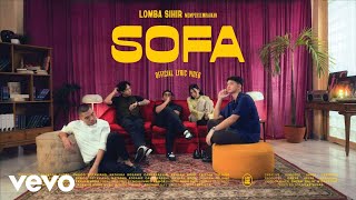 Download lagu Lomba Sihir - Sofa (Lyric Video) mp3