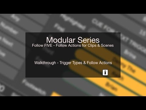Modular Series - Follow Five - Trigger Types & Follow Action Options