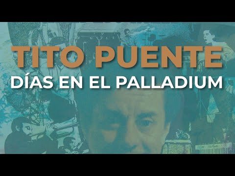 Tito Puente - Días en el Palladium (Audio Oficial)