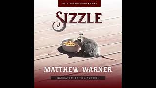 Sizzle: The Cat Hub Adventures, Book 1 (Audio Sample) by Matthew Warner