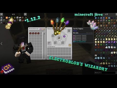 Mod ELECTROBLOB'S WIZARDRY 1.12.2 (magic wands)- How it works- Spells- Improvements- Levels
