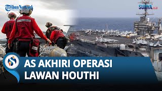 Gagal Hadapi Houthi AS Akhiri Operasi Imbas Alami Banyak Kerugian dan Pasukan Alami Risiko