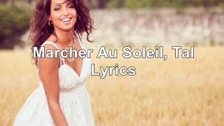 Tal - Marcher Au Soleil | Lyrics ♥