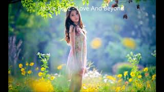 Jackie Boyz - Love And Beyond (Lyrics)