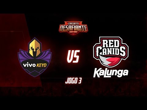 Circuito Desafiante 2019: 2ª Etapa - Fase de Pontos | Vivo Keyd x RED Kalunga (Jogo 3)