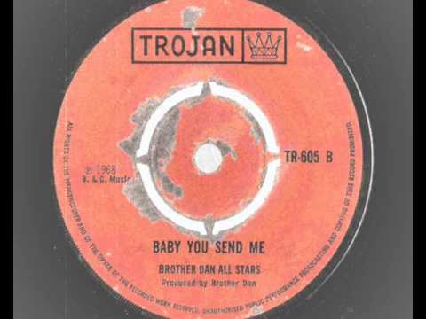 Brother Dan All Stars - Baby You Send Me - Trojan records 605- 1968 -rocksteady