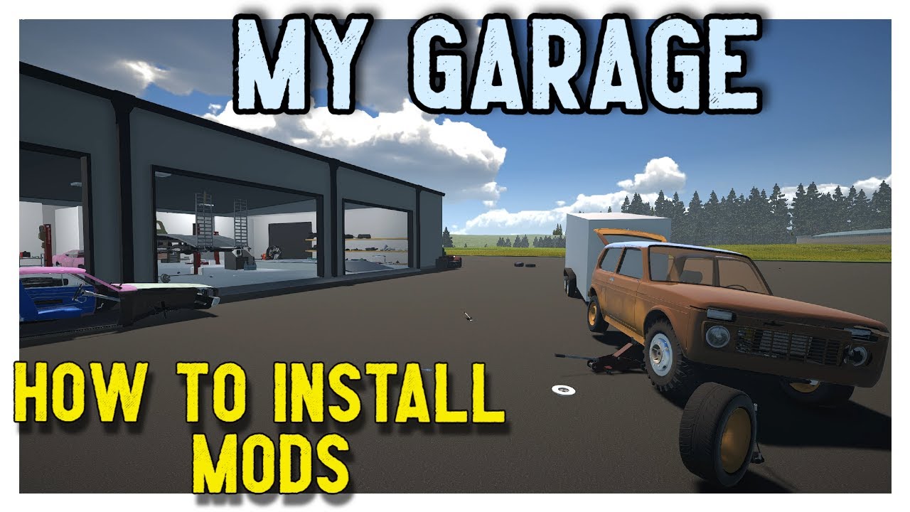 My Garage 4 Beginners: How to Install MODS \ PLUS File Management Tips