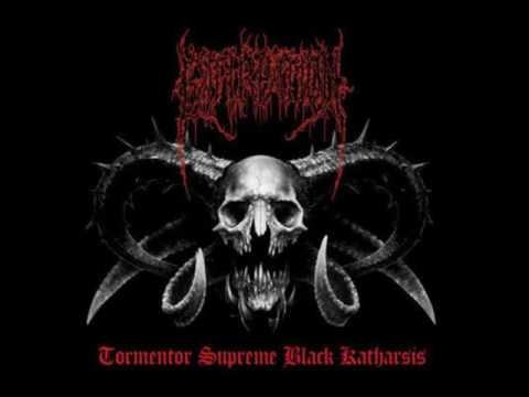 Extirpation - Tormentor Supreme Black Katharsis (Full)