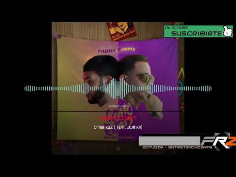 D Markuz Ft. Juanka - Como Estas