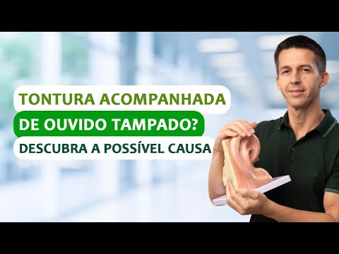 Sinto tontura e ouvido tampado o que pode ser?