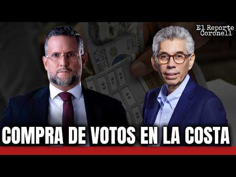 El Reporte Coronell | Miguel Ángel del Río, ahora cazador de compradores de votos