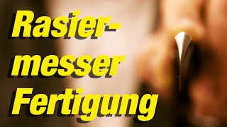 RASIERMESSER | So entsteht es in der Manufaktur! | klassische Nassrasur