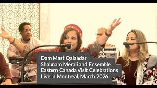 Shabnam Merali | Dam Mast Qalandar Mast | Eastern Canada Celebrations | Live in Montreal| March 2026