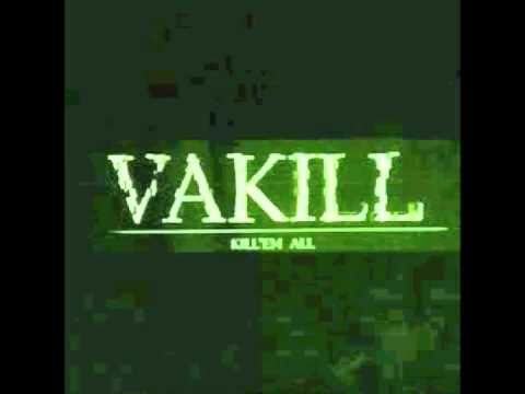 VAKILL - V.A.K.I.L.L.